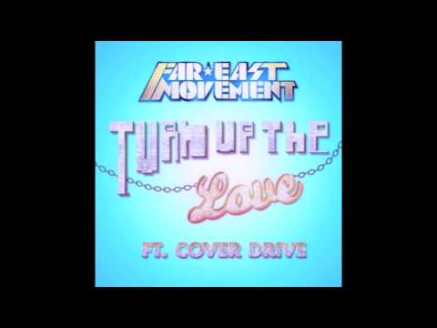Turn Up The Love (Jorikejo Bootleg) - Far East Movement Ft Cover Drive