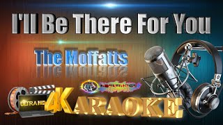 I&#39;ll Be There For You - The Moffatts - HD KARAOKE 🎤🎶