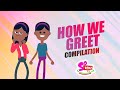 SOKIDZTV-  HOW WE GREET COMPILATION  (Rhymes In ENGLISH & YORUBA)