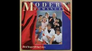 MODERN ROMANCE - BEST YEARS OF OUR LIVES - WE&#39;VE GOT THEM RUNNING