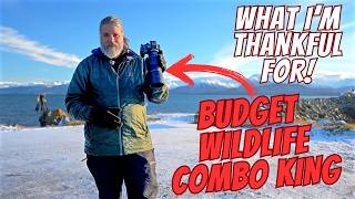 The Wildlife Photography Combo King || What I'm Thankful For...