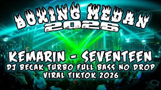 Download lagu DJ BOXING MEDAN !! DJ KEMARIN - SEVENTEEN | DJ BECAK TURBO FULL BASS TERBARU 2026 mp3 Download lagu DJ BOXING MEDAN !! DJ KEMARIN - SEVENTEEN | DJ BECAK TURBO FULL BASS TERBARU 2026 mp3