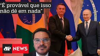 Constantino sobre ida de Bolsonaro à Rússia: ‘É um esforço diplomático louvável’