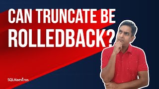 Truncate Can be Rolled Back? (By Satya Ramesh)