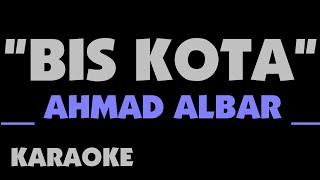 Download lagu BIS KOTA - Ahmad Albar. Karaoke. God Bless.Godbless. mp3 Download lagu BIS KOTA - Ahmad Albar. Karaoke. God Bless.Godbless. mp3
