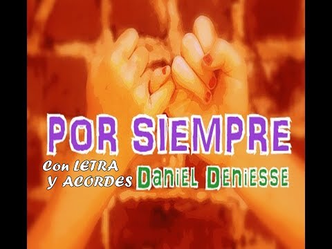 Por Siempre - Daniel Deniesse