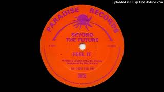 A - Beyond The Future - Feel It