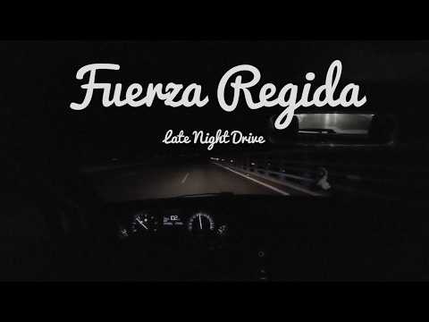 Fuerza Regida - Late Night Drive