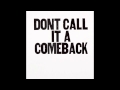 Don T Call It A Comeback