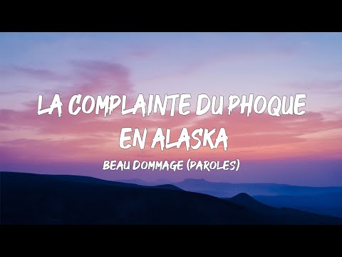 La Complainte Du Phoque En Alaska - paroles et musique: Michel Rivard