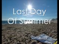 Last Day Of Summer - Action Item LYRICS 