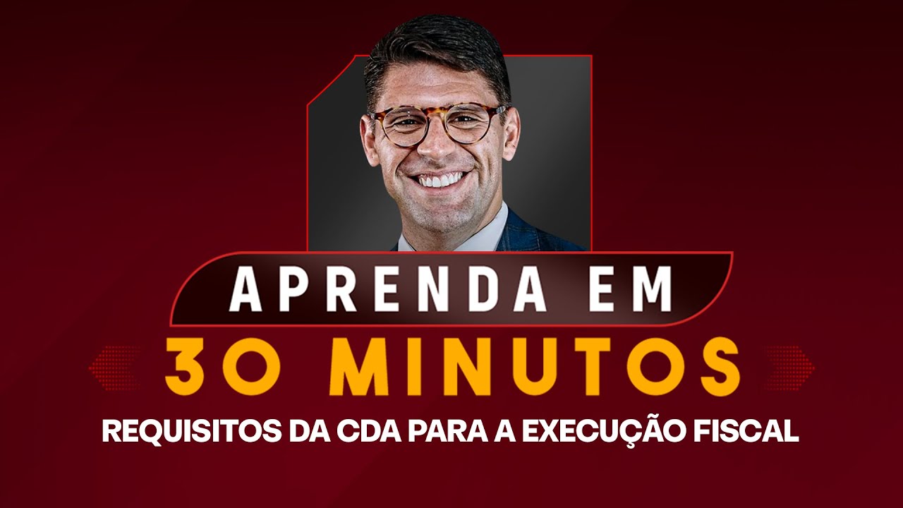 REQUISITOS DA CDA PARA A EXECUÇÃO FISCAL