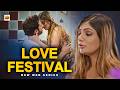 Love Festival Full Episodes Romantic Drama Web Series Must Watch HD Webseries Hindi Web Se