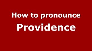 How to pronounce Providence