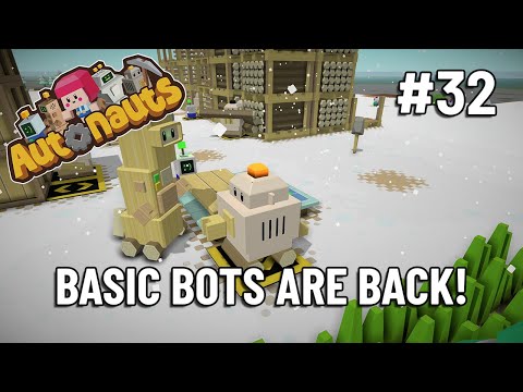 BASIC BOTS ARE BACK! - Autonauts - Let's Play Ep 32