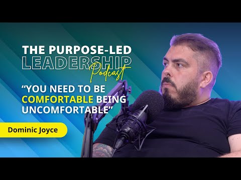Growth happens when you get uncomfortable with Dominic Joyce