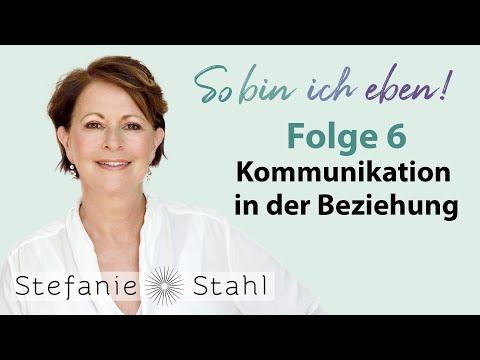 Stefanie Stahl #6 | We need to talk – Communication in a relationship | That's just how I am Podcast