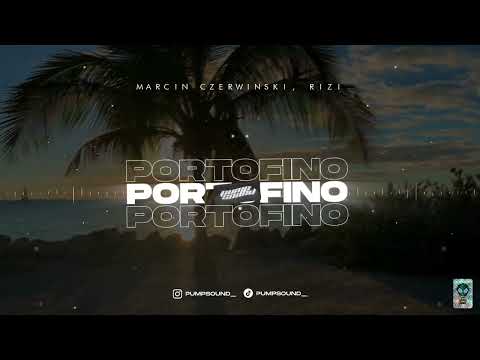 Marcin Czerwiński x RIZI - PORTOFINO (PUMPSOUND Remix)