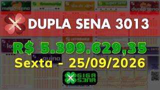 Resultado da Dupla Sena 3013, Sexta-feira, 25/09/2026