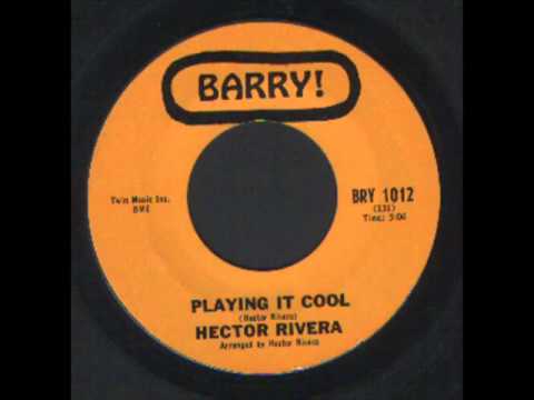 Hector Rivera   Playing it cool   Barry , Latin Soul