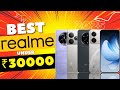 Top Realme Smartphone Under 30000 In India Top Realme Mobile Under 30000 In India 2025