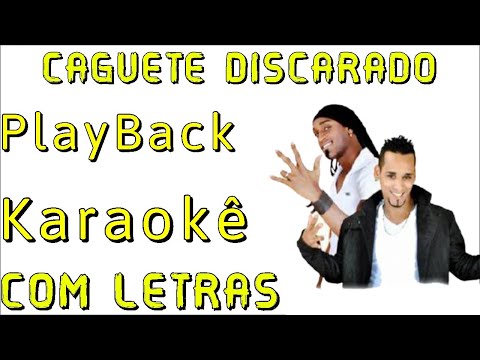 KARAOKE NO STYLLO - CAGUETE DISCARADO (VAI SEU DERRUBADO) PLAYBACK COM LETRAS