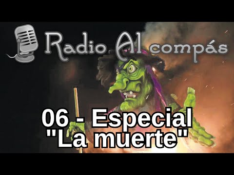 Radio Al compás 06 - Especial "La muerte"
