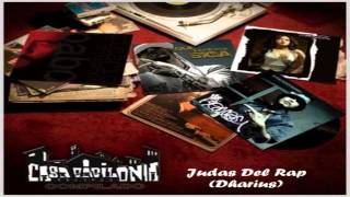 06.- Cartel De Santa - Judas Del Rap (Dharius) [Mixtape Casa Babilonia Records Vol.2]