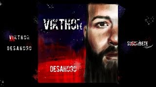 Vikthor - Una nueva realidad [11M] (con Rebeca Rods)