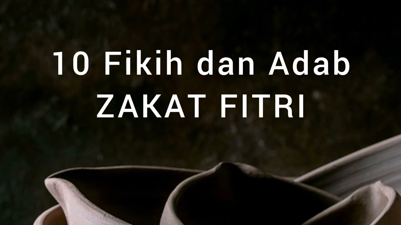 10 FIKIH DAN ADAB ZAKAT FITRIhttps://fb.watch/j_EJ57pTHF/https://youtu.be/VtVKam…