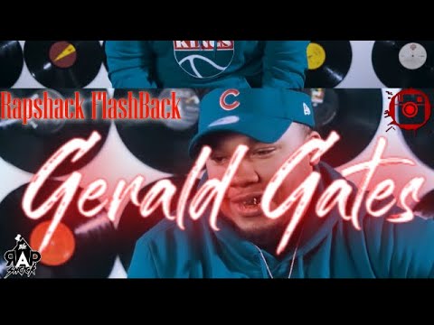 Gerald Gates x Rapshack (FlashBack)