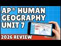 Comprehensive AP Human Geography Unit 7 Review: Industrial & Economic Development