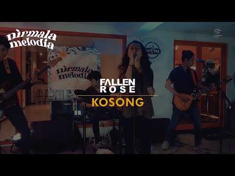 Fallen Rose - Kosong | Nirmala Melodia