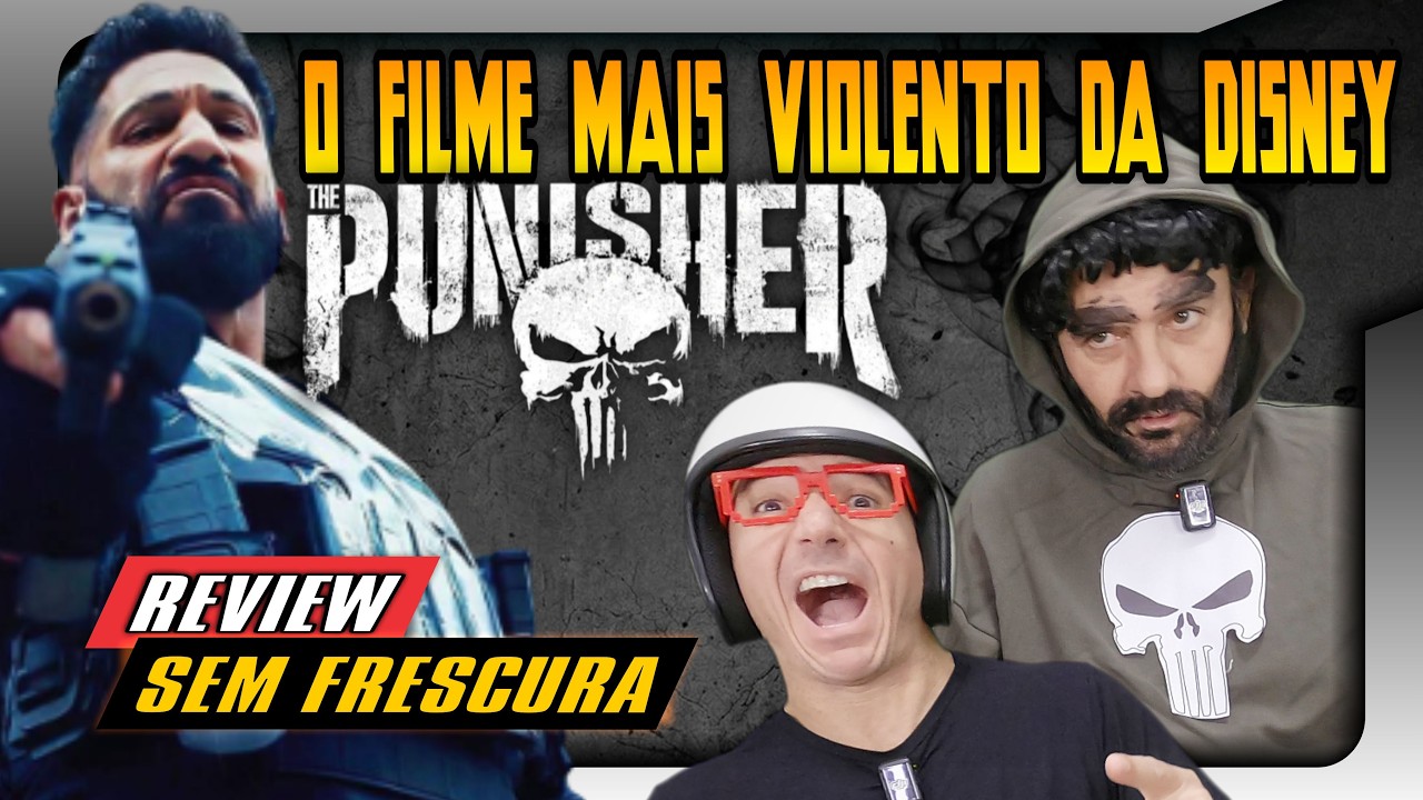 O JUSTICEIRO - O FILME MAIS VIOLENTO DA DISNEY - REVIEW SEM FRESCURA #thepunisher