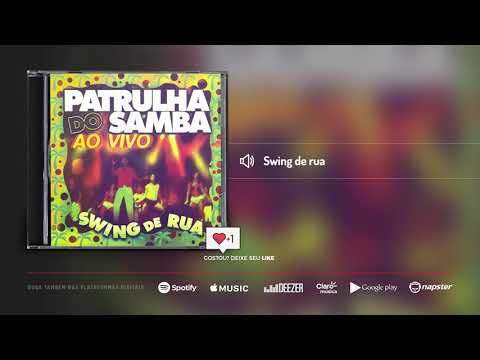 Swing De Rua - Patrulha Do Samba