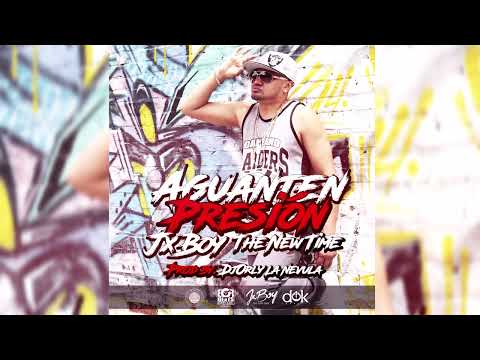 Aguanten Presión-JXBOY THENEWTIME. #dembow #dancehall