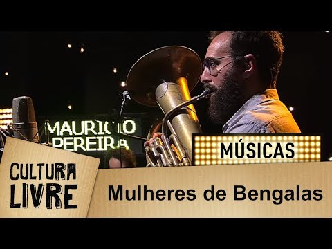 Mulheres De Bengalas - Mauricio Pereira