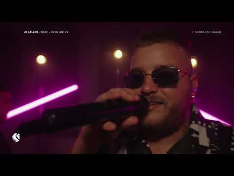 DESPUÉS DE ANTES  - Zeballos // Sesiones Pegaso - Ciclo 2