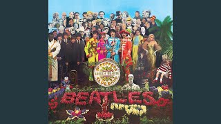 Sgt. Pepper&#39;s Lonely Hearts Club Band (Remastered 2009)