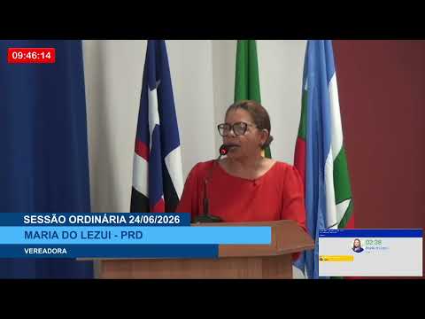  SESSÃO DIA 24/06/2026 – II PRONUNCIAMENTO DA VEREADORA MARIA DO LEZUI