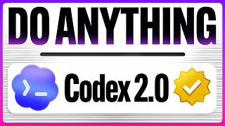 Codex 2.0: Automate ANYTHING!