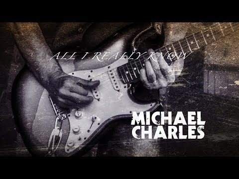 Michael Charles - All I Really Know [Official Music Video]