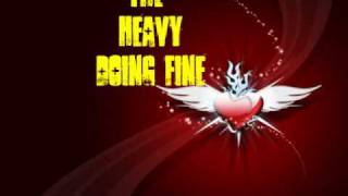 The Heavy-Doing Fine