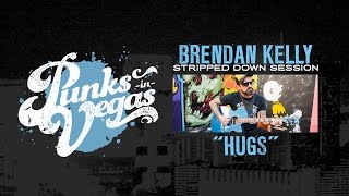 Brendan Kelly of The Falcon "Hugs" Punks in Vegas Stripped Down Session