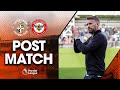Rob Edwards on the defeat to Brentford | Post-Match