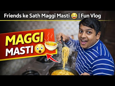 Friends + Maggi = Unlimited Masti 😂 | Vlog gauravpahadi.vlogsUk04