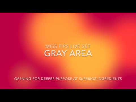 MISS PIPS LIVE AT SUPERIOR INGREDIENTS