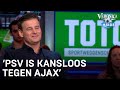 Toto-voorspelling: 'PSV is kansloos tegen Ajax' | VERONICA INSIDE
