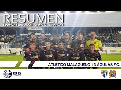 2025/2026 Matchday 8 | SUMMARY | Atlético Malagueño 1-3 Águilas F.C.