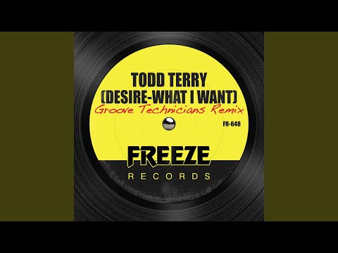 Desire (What I Want) (Groove Technicians Remix Edit)